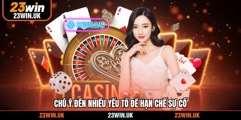 Chú ý đến nhiều yếu tố để hạn chế sự cố