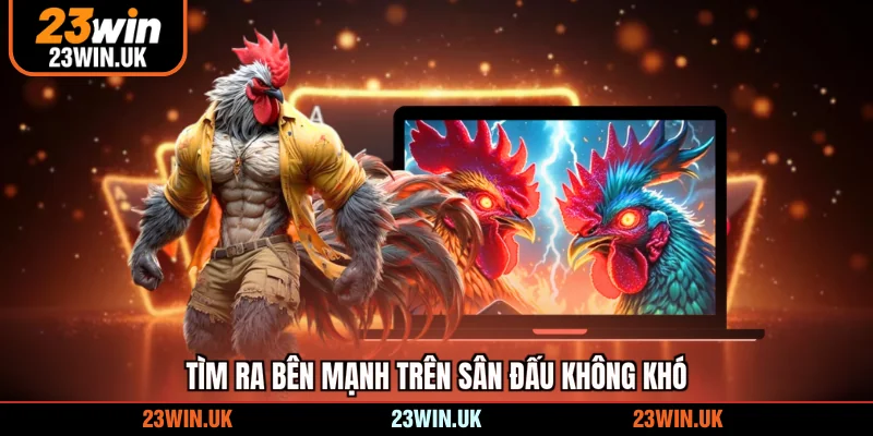 Tìm ra bên mạnh trên sân đấu không khó